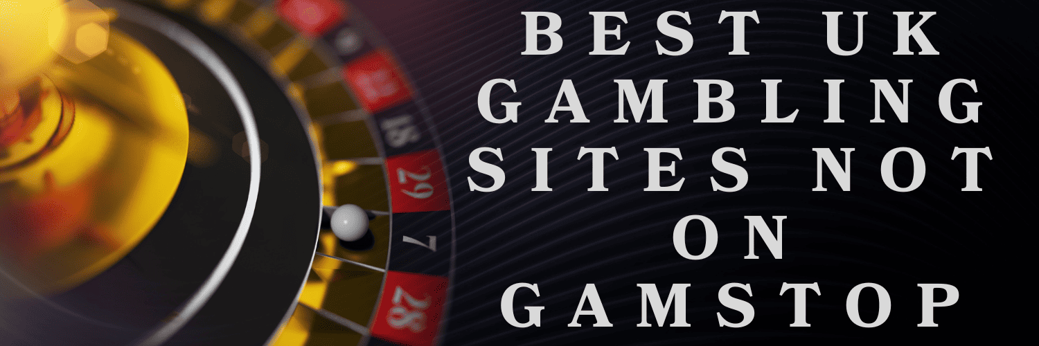 Discover the Best Casino Sites Not on Gamstop -1909987622